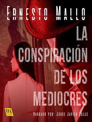 cover image of La conspiración de los mediocres